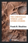 Image for The Christmas Wreck and Other Stories