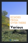 Image for Echoes from Over There