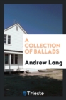 Image for A Collection of Ballads