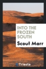 Image for Into the Frozen South