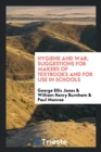 Image for Hygiene and War; Suggestions for Makers of Textbooks and for Use in Schools
