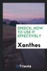 Image for Speech, How to Use It Effectively