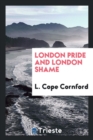 Image for London Pride and London Shame