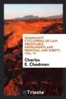 Image for Chadman&#39;s Cyclopedia of Law, Negotiable Instruments and Principal and Surety, Vol. VI