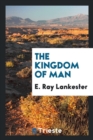 Image for The Kingdom of Man