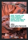 Image for Wine, Women, and Song; Mediaeval Latin Students&#39; Songs, Now First Tr. Into English Verse