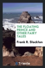 Image for The Floating Prince and Other Fairy Tales