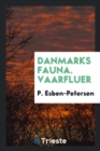 Image for Danmarks Fauna. Vaarfluer