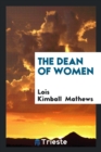 Image for The Dean of Women, by Lois Kimball Mathews