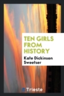 Image for Ten Girls from History