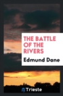 Image for The Battle of the Rivers