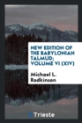Image for New Edition of the Babylonian Talmud; Volume VI (XIV)