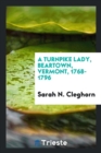 Image for A Turnpike Lady, Beartown, Vermont, 1768-1796