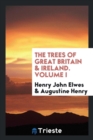 Image for The Trees of Great Britain &amp; Ireland