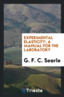 Image for Experimental Elasticity : A Manual for the Laboratory