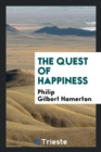 Image for The Quest of Happiness