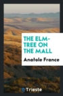Image for The Elm-Tree on the Mall