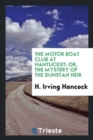 Image for The Motor Boat Club at Nantucket; Or, the Mystery of the Dunstan Heir