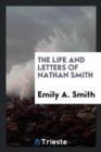Image for The Life and Letters of Nathan Smith