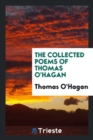 Image for The Collected Poems of Thomas O&#39;Hagan