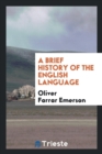 Image for A Brief History of the English Language