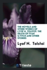 Image for The Novels and Other Works of Lyof N. Tolsto