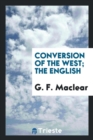 Image for Conversion of the West; The English