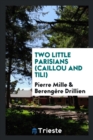 Image for Two Little Parisians (Caillou and Tili)
