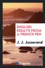 Image for English Essays from a French Pen