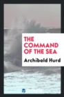 Image for THE COMMAND OF THE SEA