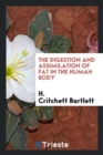 Image for The digestion and assimilation of fat in the human body