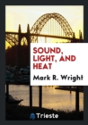 Image for Sound, Light, and Heat