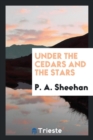 Image for Under the Cedars and the Stars