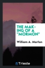 Image for The Making of a Mormon