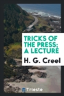 Image for Tricks of the Press; A Lecture