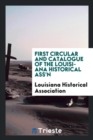 Image for First Circular and Catalogue of the Louisiana Historical Ass&#39;n