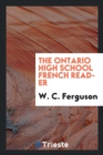 Image for The Ontario High School French Reader