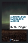 Image for Manual for Submarine Mining