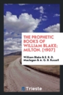 Image for The Prophetic Books of William Blake; Milton