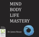 Image for Mind Body Life Mastery