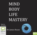 Image for Mind Body Life Mastery