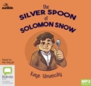 Image for The Silver Spoon of Solomon Snow