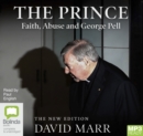 Image for The Prince : Faith, Abuse and George Pell