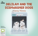 Image for Delilah and the Dishwasher Dogs