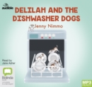 Image for Delilah and the Dishwasher Dogs