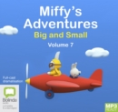 Image for Miffy&#39;s Adventures Big and Small: Volume Seven