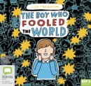 Image for The Boy Who Fooled the World