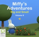 Image for Miffy&#39;s Adventures Big and Small: Volume Eight