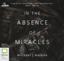 Image for In the Absence of Miracles