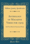 Image for Anthology of Magazine Verse for 1919: And Year Book of American Poetry (Classic Reprint)
